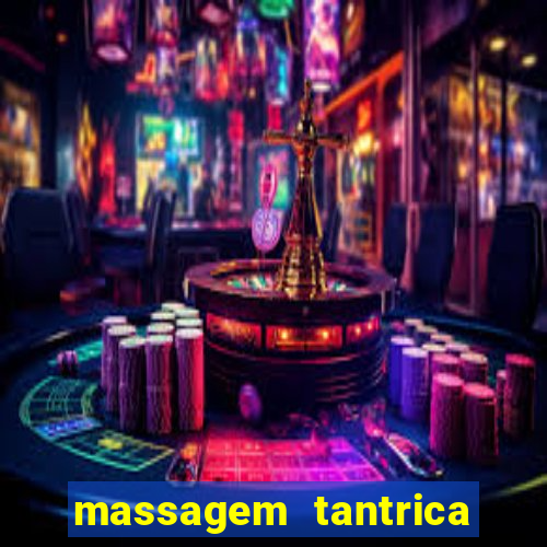 massagem tantrica porto alegre